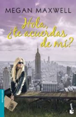 Hola, te acuerdas de m? Megan Maxwell